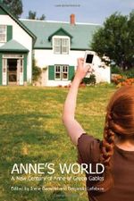 Anne's World: A New Century of 'Anne of Green Gables' Cover des Buches Anne's World: A New Century of 'Anne of Green Gables' (ISBN: 9781442611061)