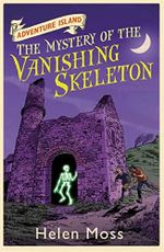 The Mystery of the Vanishing Skeleton: Book 6 (Adventure Island) Cover des Buches The Mystery of the Vanishing Skeleton: Book 6 (Adventure Island) (ISBN: 9781444003338)