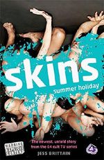Skins 2: Summer Holiday Cover des Buches Skins 2: Summer Holiday (ISBN: 9781444903096)
