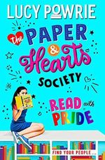 Read with Pride: Book 2: Find your people in this joyful, comfort read – the perfect bookish story for the Snapchat generation. (The Paper & Hearts Society) Cover des Buches Read with Pride: Book 2: Find your people in this joyful, comfort read – the perfect bookish story for the Snapchat generation. (The Paper & Hearts Society) (ISBN: 9781444949254)