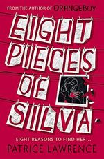 Eight Pieces of Silva: an addictive mystery that refuses to let you go … Cover des Buches Eight Pieces of Silva: an addictive mystery that refuses to let you go … (ISBN: 9781444954746)