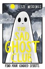The Sad Ghost Club: Volume 1: Book 1 Cover des Buches The Sad Ghost Club: Volume 1: Book 1 (ISBN: 9781444957358)