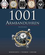 1001 Armbanduhren Cover des Buches 1001 Armbanduhren (ISBN: 9781445410333)