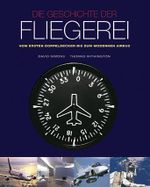 Die Geschichte der Fliegerei Cover des Buches Die Geschichte der Fliegerei (ISBN: 9781445435251)