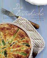 Die Bistroküche Cover des Buches Die Bistroküche (ISBN: 9781445487571)