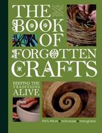 BOOK OF FORGOTTEN CRAFTS Cover des Buches BOOK OF FORGOTTEN CRAFTS (ISBN: 9781446340929)