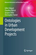 Ontologies in Urban Development Projects Cover des Buches Ontologies in Urban Development Projects (ISBN: 9781447126973)