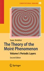 The Theory of the Moiré Phenomenon Cover des Buches The Theory of the Moiré Phenomenon (ISBN: 9781447156918)