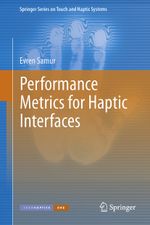 Performance Metrics for Haptic Interfaces Cover des Buches Performance Metrics for Haptic Interfaces (ISBN: 9781447158035)