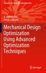 Mechanical Design Optimization Using Advanced Optimization Techniques Cover des Buches Mechanical Design Optimization Using Advanced Optimization Techniques (ISBN: 9781447159780)