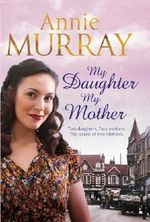 My Daughter, My Mother Cover des Buches My Daughter, My Mother (ISBN: 9780230754492)