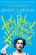Let's Pretend This Never Happened: (A Mostly True Memoir) Cover des Buches Let's Pretend This Never Happened: (A Mostly True Memoir) (ISBN: 9781447223450)