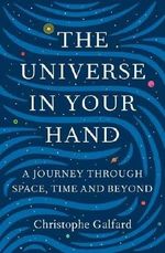 The Universe in Your Hand Cover des Buches The Universe in Your Hand (ISBN: 9781447284093)