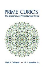 Prime Curios!: The Dictionary of Prime Number Trivia Cover des Buches Prime Curios!: The Dictionary of Prime Number Trivia (ISBN: 9781448651702)