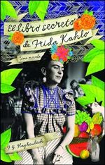 El libro secreto de Frida Kahlo (Atria Espanol) Cover des Buches El libro secreto de Frida Kahlo (Atria Espanol) (ISBN: 9781451641417)