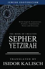 Sepher Yetzirah: The Book of Creation Cover des Buches Sepher Yetzirah: The Book of Creation (ISBN: 9781461026020)