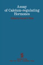 Assay of Calcium-regulating Hormones Cover des Buches Assay of Calcium-regulating Hormones (ISBN: 9781461255550)