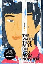 The Water That Falls on You from Nowhere: A Tor.Com Original Cover des Buches The Water That Falls on You from Nowhere: A Tor.Com Original (ISBN: 9781466838116)