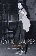 Cyndi Lauper: a Memoir Cover des Buches Cyndi Lauper: a Memoir (ISBN: 9781471114243)