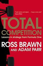 Total Competition: Lessons in Strategy from Formula One Cover des Buches Total Competition: Lessons in Strategy from Formula One (ISBN: 9781471162381)