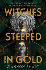 Witches Steeped in Gold Cover des Buches Witches Steeped in Gold (ISBN: 9781471409585)