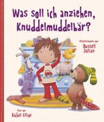 Was soll ich anziehen, Knuddelmuddelbär? Cover des Buches Was soll ich anziehen, Knuddelmuddelbär? (ISBN: 9781472348272)
