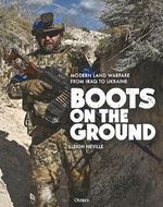 Boots on the Ground: Modern Land Warfare from Iraq to Ukraine Cover des Buches Boots on the Ground: Modern Land Warfare from Iraq to Ukraine (ISBN: 9781472846846)
