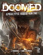 The Doomed: Apocalyptic Horror Hunting: A Wargame Cover des Buches The Doomed: Apocalyptic Horror Hunting: A Wargame (ISBN: 9781472854261)
