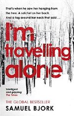 I'm Travelling Alone: (Munch and Krüger Book 1) Cover des Buches I'm Travelling Alone: (Munch and Krüger Book 1) (ISBN: 9781473508637)