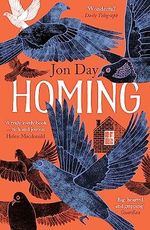Homing: On Pigeons, Dwellings and Why We Return Cover des Buches Homing: On Pigeons, Dwellings and Why We Return (ISBN: 9781473635401)
