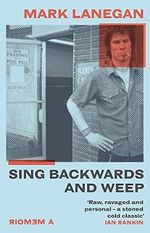 Sing Backwards and Weep: The Sunday Times Bestseller: a memoir Cover des Buches Sing Backwards and Weep: The Sunday Times Bestseller: a memoir (ISBN: 9781474615495)
