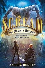 The Mummy's Revenge (S.C.R.E.A.M.) Cover des Buches The Mummy's Revenge (S.C.R.E.A.M.) (ISBN: 9781474919395)