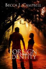 Foreign Identity: A Romantic Suspense Story (English Edition) Cover des Buches Foreign Identity: A Romantic Suspense Story (English Edition) (ISBN: 9781475217766)