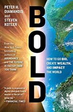 Bold: How to Go Big, Create Wealth and Impact the World (Exponential Technology Series) Cover des Buches Bold: How to Go Big, Create Wealth and Impact the World (Exponential Technology Series) (ISBN: 9781476709581)