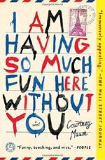 I Am Having So Much Fun Here Without You Cover des Buches I Am Having So Much Fun Here Without You (ISBN: 9781476764559)