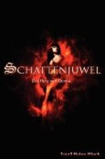 Schattenjuwel: Das Herz von Elowia: 1 Cover des Buches Schattenjuwel: Das Herz von Elowia: 1 (ISBN: 9781477696286)