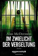 Im Zwielicht der Vergeltung Cover des Buches Im Zwielicht der Vergeltung (ISBN: 9781477821718)