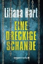 Eine dreckige Schande Cover des Buches Eine dreckige Schande (ISBN: 9781477822487)