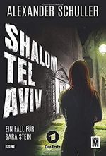 Shalom Tel Aviv Cover des Buches Shalom Tel Aviv (ISBN: 9781477822739)