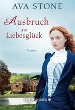 Ausbruch ins Liebesglück Cover des Buches Ausbruch ins Liebesglück (ISBN: 9781477823699)