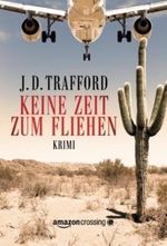 Keine Zeit zum Fliehen Cover des Buches Keine Zeit zum Fliehen (ISBN: 9781477824313)