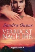 Verrückt nach ihr Cover des Buches Verrückt nach ihr (ISBN: 9781477830697)