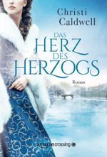 Das Herz des Herzogs Cover des Buches Das Herz des Herzogs (ISBN: 9781477849767)