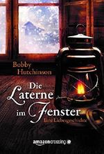 Die Laterne im Fenster Cover des Buches Die Laterne im Fenster (ISBN: 9781477871478)