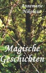 Magische Geschichten Cover des Buches Magische Geschichten (ISBN: 9781478172987)