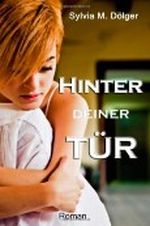 Hinter deiner Tür Cover des Buches Hinter deiner Tür (ISBN: 9781479260027)