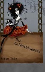 Die Goldsteingasse Cover des Buches Die Goldsteingasse (ISBN: 9781479344888)