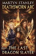 The Last Dragon Slayer (Deathsworn Arc Book 1) Cover des Buches The Last Dragon Slayer (Deathsworn Arc Book 1) (ISBN: 9781479355006)