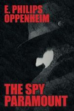 The Spy Paramount Cover des Buches The Spy Paramount (ISBN: 9781479470419)