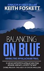 Balancing on Blue - Thru-Hiking the Appalachian Trail Cover des Buches Balancing on Blue - Thru-Hiking the Appalachian Trail (ISBN: 9781480176416)